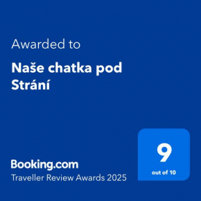 Naše chatka pod Strání
